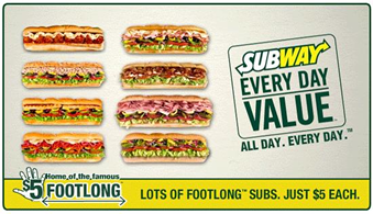 Subway Everyday Value, Footlong Subs just $5 each.